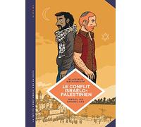 La petite Bédéthèque des Savoirs - Tome 18 - Le Conflit israélo-palestinien. Deux peuples condamnés à cohabiter