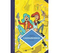 La petite Bédéthèque des Savoirs - Tome 21 - L'Adolescence. Un âge à part entière.