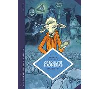 La petite Bédéthèque des Savoirs - Tome 24 - Crédulité et rumeurs. Faire face aux théories du complo