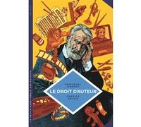 La petite Bédéthèque des Savoirs - Tome 5 - Le Droit d'auteur. Un dispositif de protection des oeuvr Emmanuel Pierrat (Auteur), Fabrice Neaud (Illustration)
