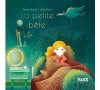 La petite bête André Borbé (Auteur), Leïla Brient (Illustration)