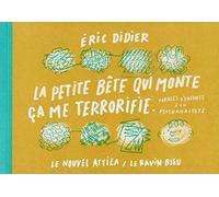 La petite bête qui monte ça me terrorifie