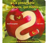 La petite bête qui monte, qui monte... Dom Evangelisti (Illustration), Dom Evangelisti (Auteur)