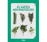 La petite bible des plantes aromatiques