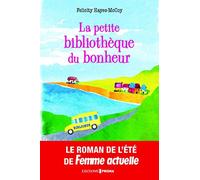 La petite bibliothèque du bonheur