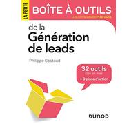 La petite boîte à outils de la Génération de leads: 32 outils clés en main et 9 plans d'action