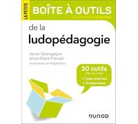 La petite boîte à outils de la ludopédagogie: 30 outils et 1 plan d'action