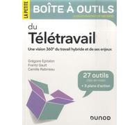 La Petite Boîte À Outils Du Télétravail - Une Vision 360° Du Travail Hybride Et De Ses Enjeux