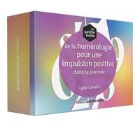 La petite boîte de la numérologie pour une impulsion positive dans ma journée Lydie Castells (Auteur)