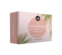 La petite boîte du minimalisme pour atteindre la sérénité jour après jour