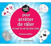 La petite boîte pour arrêter de râler et voir la vie du bon coté