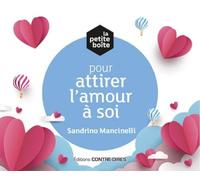 La petite boîte pour attirer l'amour à soi Sandrino Mancinelli (Auteur)