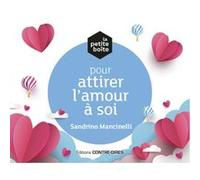 La petite boîte pour attirer l'amour à soi Sandrino Mancinelli (Auteur)