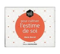 La Petite Boîte Pour Cultiver L'estime De Soi