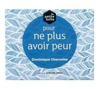 La petite boîte pour ne plus avoir Dominique Charnaise (Auteur)