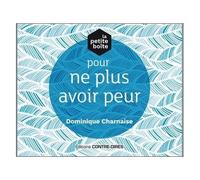 La Petite Boîte Pour Ne Plus Avoir Peur
