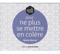 La petite boîte pour ne plus se mettre en colère!