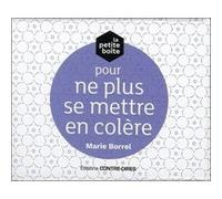 La petite boîte pour ne plus se mettre en colère!
