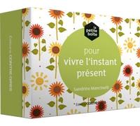 La petite boîte pour vivre l'instant présent