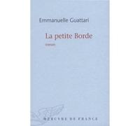 La petite Borde Emmanuelle Guattari (Auteur)