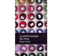 La petite boutique des reves Roopa Farooki (Auteur), Jérémy Oriol (Traduction)