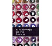 La petite boutique des rêves - Roopa Farooki - Gaia - broché - Roman