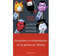 La Petite Boutique japonaise - Isabelle Artus - Flammarion - broché - Roman