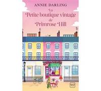 La Petite Boutique vintage de Primrose Hill Annie Darling (Auteur), Agnès Jaubert (Traduction), Yrgane Ramon (Illustration)