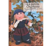La petite Charlotte : Poupée en laine à faire soi-même
