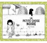 La petite chose noire