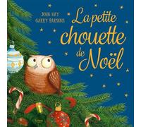 La petite chouette de noël - John Hay - Kimane - cartonné - Contes et légendes jeunesse