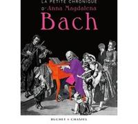 La petite chronique d'anna magdalena bach Edmond Buchet (Auteur), Marguerite Buchet (Auteur), Esther Meynell (Auteur)
