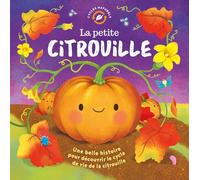 LA PETITE CITROUILLE (COLL. CYCLES NATURELS)