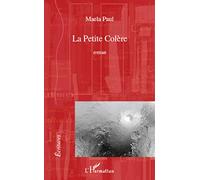 Maela Paul – La Petite Colère – Roman – Broché