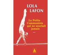 La Petite Communiste qui ne souriait jamais - Lola Lafon - Actes sud - Poche - Roman