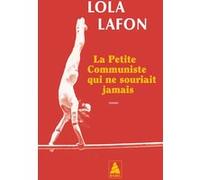 La Petite Communiste qui ne souriait jamais Lola Lafon (Auteur)