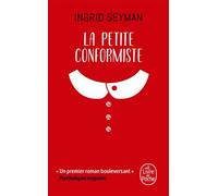 La Petite conformiste - Ingrid Seyman - Lgf - Poche - Roman