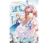 La petite dame animalière est adorée par le prince des glaces, Vol. 3 (Manga)