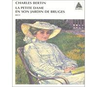 La Petite Dame en son jardin de Bruges