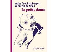 La Petite dame Tome 21 - Feuchtenberger - L'association - broché - Bande dessinée