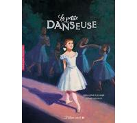 La Petite Danseuse AUDIO - Degas - Tchaïkovski Edgar Degas - Géraldine Elschner - Elan Vert Eds - Livre CD - Document jeunesse CD