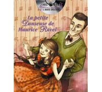 La Petite Danseuse de Maurice Ravel Livre avec un CD audio - Marie Drucker - Bleu Nuit Eds - Livre CD - Contes et légendes jeunesse CD
