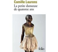 La petite danseuse de quatorze ans Camille Laurens (Auteur)