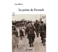La petite de Ferruch - Yvon Ollivier - Complicites Eds - broché - Roman