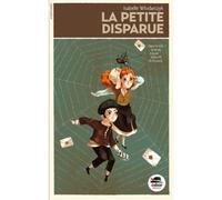 La petite disparue - Isabelle Wlodarczyk - Oskar - broché - Roman junior dès 9 ans