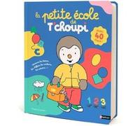 La petite école de T'choupi Thierry Courtin (Illustration)
