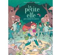 La Petite Elfe Pas Comme Les Autres
