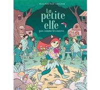 La petite elfe pas comme les autres Sarah Loulendo (Illustration), Florence Dutruc-Rosset (Auteur)