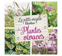 La Petite Encyclo Rustica Des Plantes Vivaces