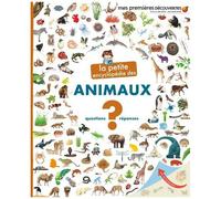 La Petite Encyclopédie Des Animaux - Questions-Réponses